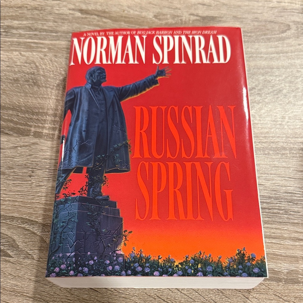 uncorrected proof 1991 Russian Spring by author Norman Spinrad soft cover